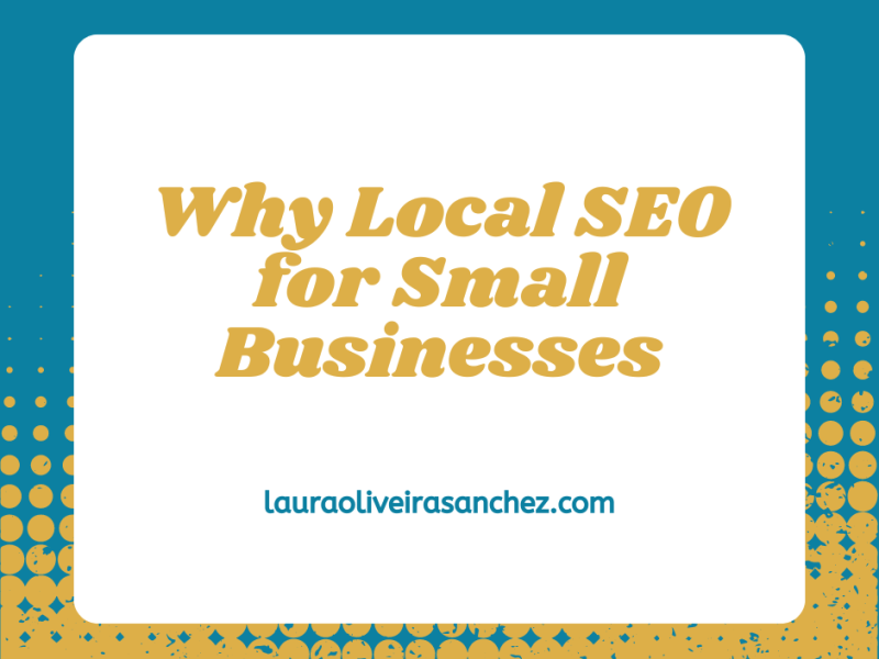 Why Local SEO is Vital for Small Businesses: A San Rafael&nbsp;Example